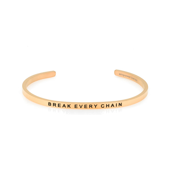 BREAK EVERY CHAIN Bracelet