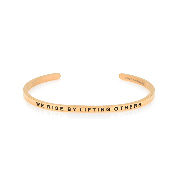 WE RISE BY LIFTING OTHERS Bracelet