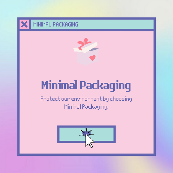 Minimal Packaging Option