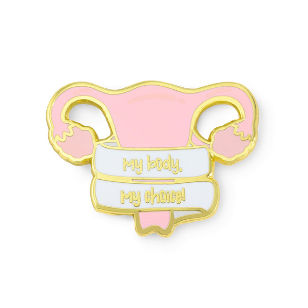 My Body, My Choice Pin