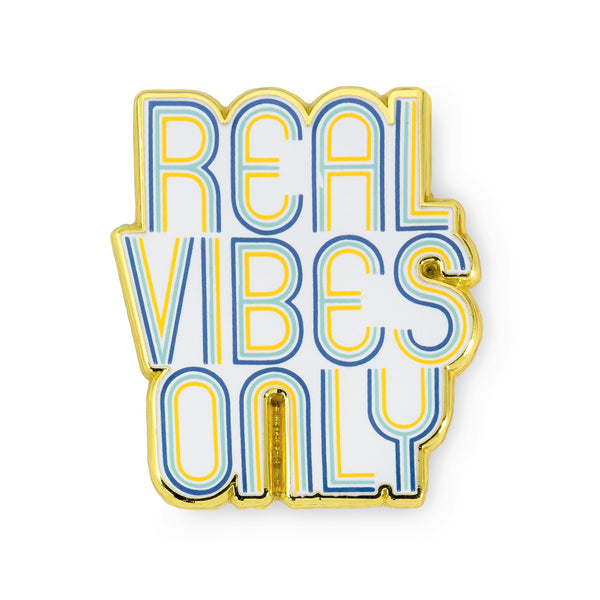 Real Vibes Only Pin