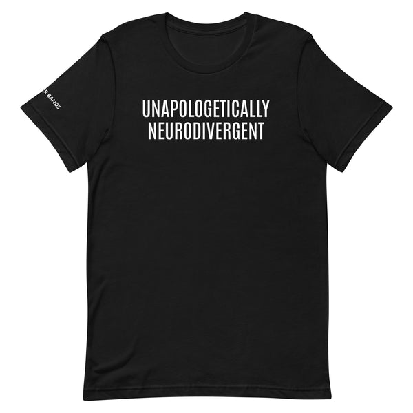 Unapologetically Neurodivergent Unisex T-shirt