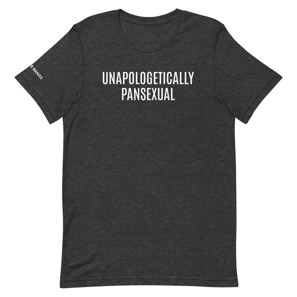 Unapologetically Pansexual Unisex T-shirt