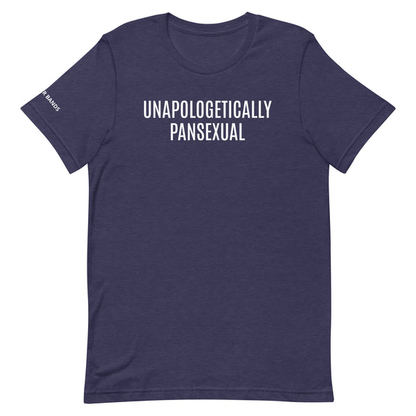 Unapologetically Pansexual Unisex T-shirt