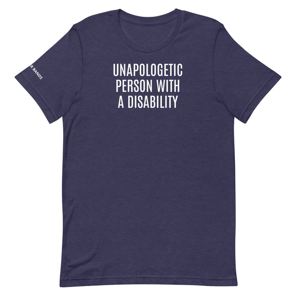 Unapologetic Person with a Disability Unisex T-shirt