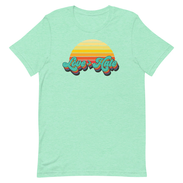 Love is Greater than Hate Unisex T-Shirt