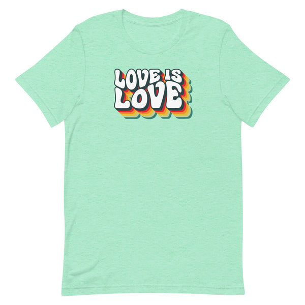 Love is Love Unisex T-Shirt