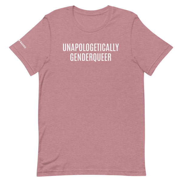 Unapologetically Genderqueer Unisex T-shirt